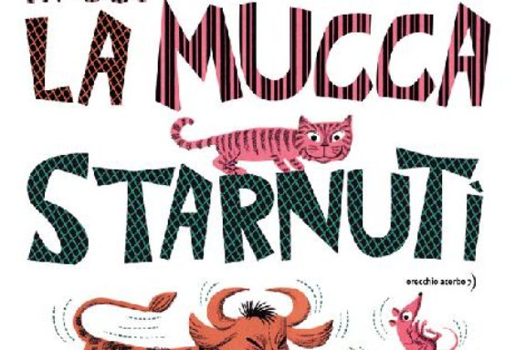 Il giorno in cui la mucca starnutì