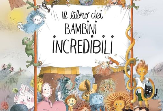 Il libro dei bambini incredibili